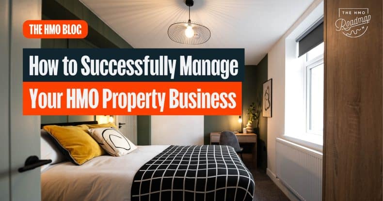 How to Successfully Manage Your HMO Property Business