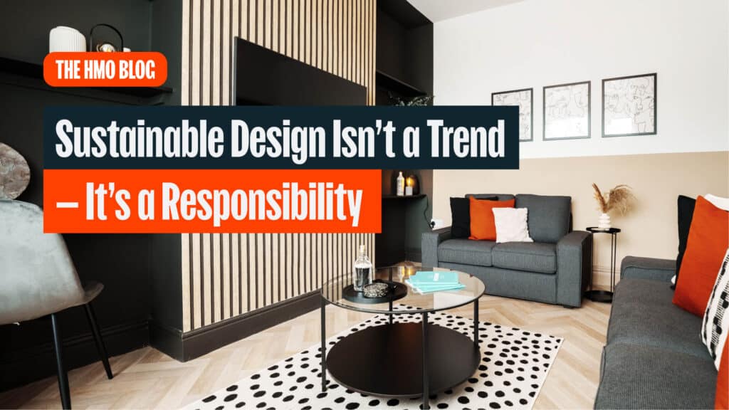 Sustainable Design Isn’t a Trend—It’s a Responsibility