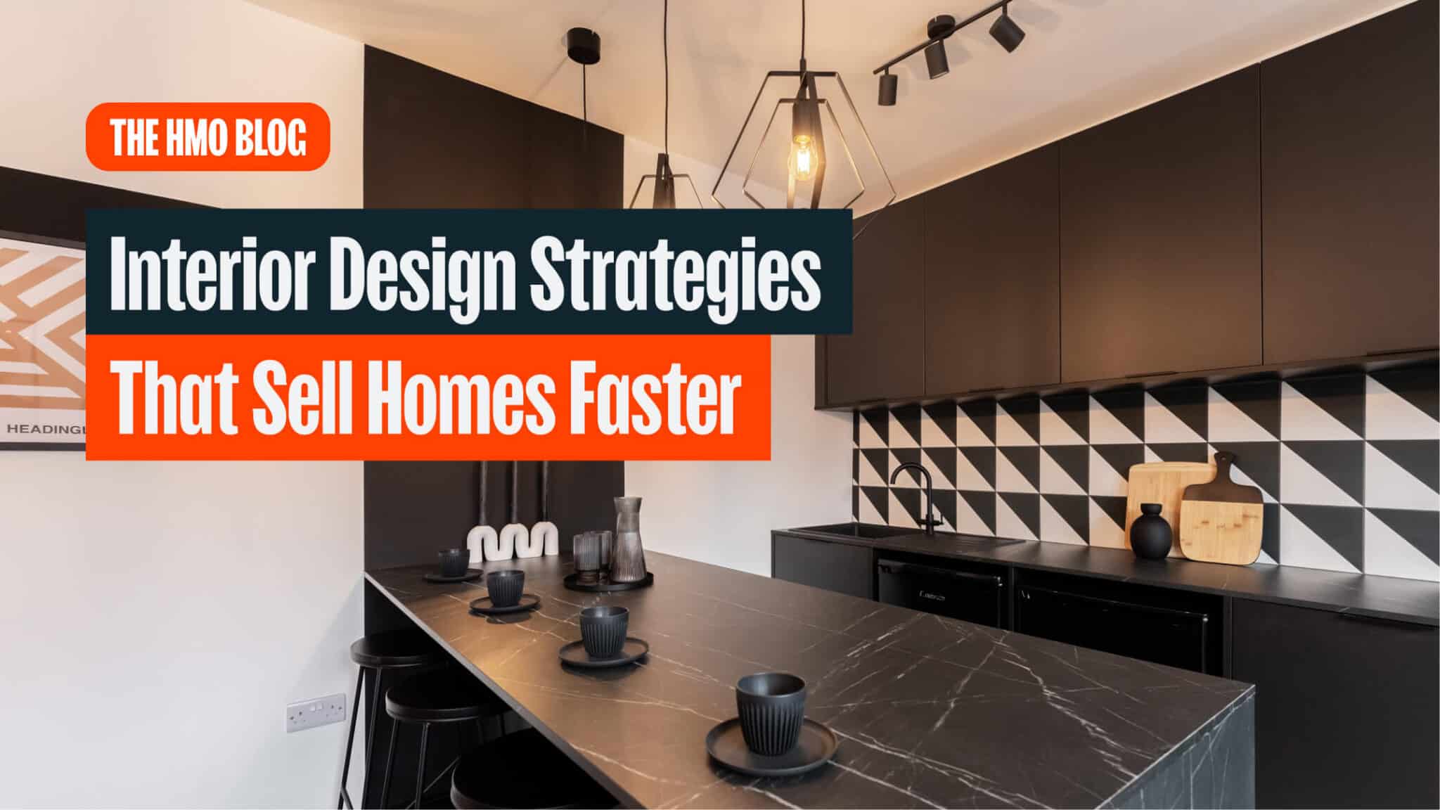 Interior Design Strategies That Sell Homes FasterThe HMO Roadmap